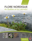 Image for Flore Nordique Du Quebec Et Du Labrador. Volume 4