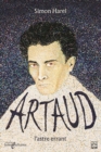 Image for Artaud, L&#39;astre Errant