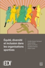 Image for Equite, diversite et inclusion dans les organisations sportives