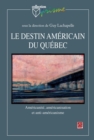 Image for Le destin americain du Quebec.