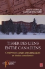Image for Tisser des liens entre Canadiens.