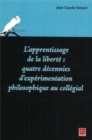 Image for L&#39;apprentissage de la liberte: quatre decennies ...