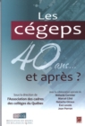 Image for Les cegeps 40 ans... et apres?