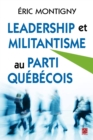 Image for Leadership Et Militantisme Au Parti Quebecois