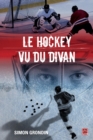 Image for Le hockey vu du divan.