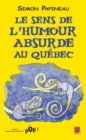 Image for Le sens de l&#39;humour absurde au Quebec.