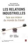 Image for Les relations industrielles face aux enjeux du monde du...