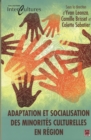 Image for Adaptation et socialisation des minorites culturelles en...