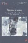 Image for Repenser la nature : Dialogue philosophique, Europe, Asie...