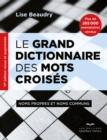 Image for Le Grand Dictionnaire Des Mots Croises: Noms Propres Et Noms Communs