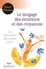 Image for Le langage des emotions et des croyances: A la decouverte des racines de soi