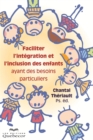 Image for Faciliter l&#39;integration et l&#39;inclusion des enfants ayant des besoins particuliers