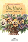 Image for Des fleurs et leurs symboles: Les fleurs nous parlent