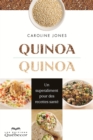 Image for Quinoa, quinoa: Un superaliment pour des recettes sante