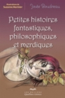 Image for Petites histoires fantastiques, philosophiques et merdiques