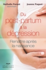 Image for Du post-partum a la depression: Renaitre apres la naissance