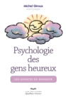 Image for Psychologie des gens heureux: Les sources du bonheur