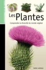 Image for Les Guides de la connaissance - Les Plantes: Comprendre la diversite du monde vegetal