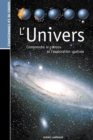 Image for Les Guides de la connaissance - L&#39;Univers: Comprendre le cosmos et l&#39;exploration spatiale