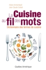Image for La Cuisine au fil des mots: Dictionnaire des termes de cuisine