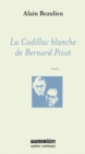 Image for La Cadillac blanche de Bernard Pivot