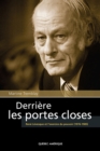 Image for Derriere les portes closes: Rene Levesque et l&#39;exercice du pouvoir (1976-1985)