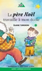 Image for Philippe 02 - Le pere Noel travaille a mon ecole