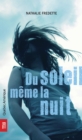 Image for Du soleil meme la nuit