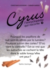 Image for Cyrus 9: L&#39;encyclopedie qui raconte