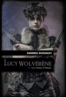 Image for Lucy Wolverene 1 - Les cristaux d&#39;Orleans: Lucy Wolverene