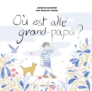 Image for Ou est alle grand-papa?