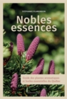 Image for Nobles essences: Guide des plantes aromatiques et huiles essentielles du Quebec