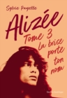 Image for Alizée 3 - La brise porte ton nom: La brise porte ton nom