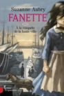 Image for Fanette, tome 1: A la conquete de la haute ville