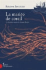Image for La mariee de corail: La deuxieme enquete de Joaquin Morales