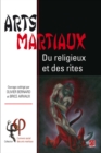 Image for Arts martiaux: Du religieux et des rites