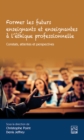 Image for Former Les Futurs Enseignants Et Enseignantes a L&#39;ethique Professionnelle: Constats, Attentes Et Perspectives