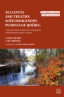 Image for Alliances and Treaties With Indigenous Peoples of Quebec: The History of the Wolastoqiyik First Nation