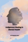 Image for Indigenous Healing in Mental Health