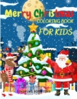 Image for Merry Christmas Coloring Book for Kids : Amazing Gift for Kids