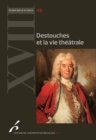 Image for Destouches et la vie theatrale: Etudes litteraires.