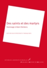 Image for Des saints et des martyrs: Hommage a Alain Dierkens.