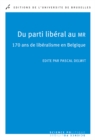 Image for Du Parti Liberal Au Mr: 170 Ans De Liberalisme En Belgique.