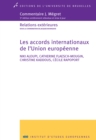 Image for Les accords internationaux de l&#39;Union europeenne: 3e edition entierement refondue et mise a jour