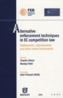 Image for Alternative enforcement techniques in EC competition law : Settlements, commitments and other novel instruments