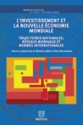 Image for L&#39;investissement Et La Nouvelle Economie Mondiale: Trajectoires Nationales, Reseaux Mondiaux Et Normes Internationales