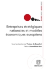 Image for Entreprises Strategiques Nationales Et Modeles Economiques Europeens