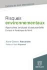 Image for Risques Environnementaux: Approche Juridique Et Assurantielle. Europe Et Amerique Du Nord