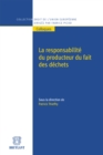 Image for La Responsabilite Du Producteur Du Fait Des Dechets