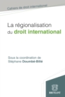 Image for La Regionalisation Du Droit International